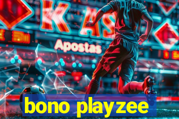 bono playzee